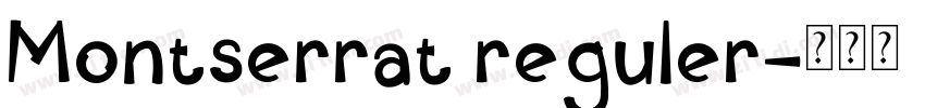 Montserrat reguler字体转换